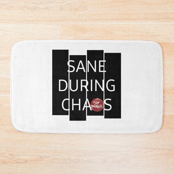 Item preview, SANE DURING CHAOS designed and sold by IMAPROBLEM BRAND CLOTHING BY INFLUENCE GETEM.