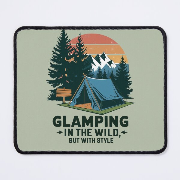 Item preview, Glamping is My Style designed and sold by WikaKowalczyk.
