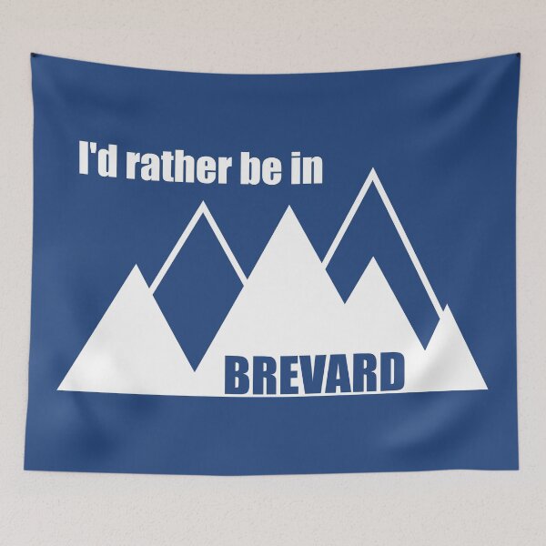 Item preview, I'd Rather Be In Brevard North Carolina Mountain designed and sold by Esskay Designs.