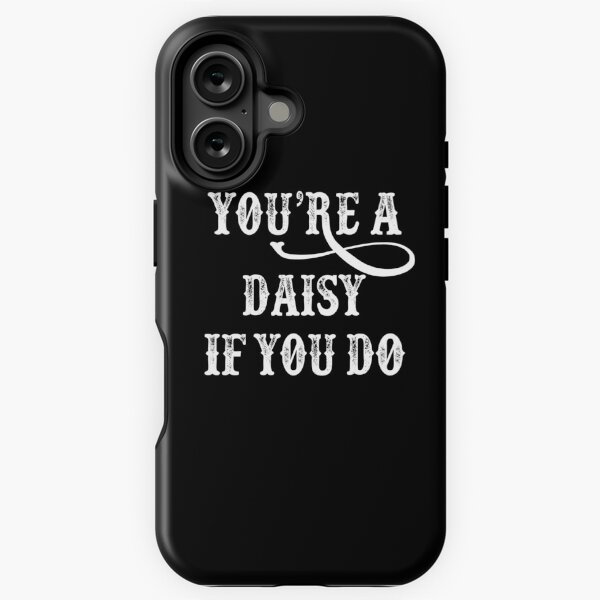 Item preview, Tombstone Quote - You're A Daisy If You Do designed and sold by movie-shirts.