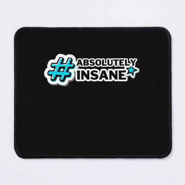 Item preview, #AbsolutelyInsane designed and sold by CrazyBYT.