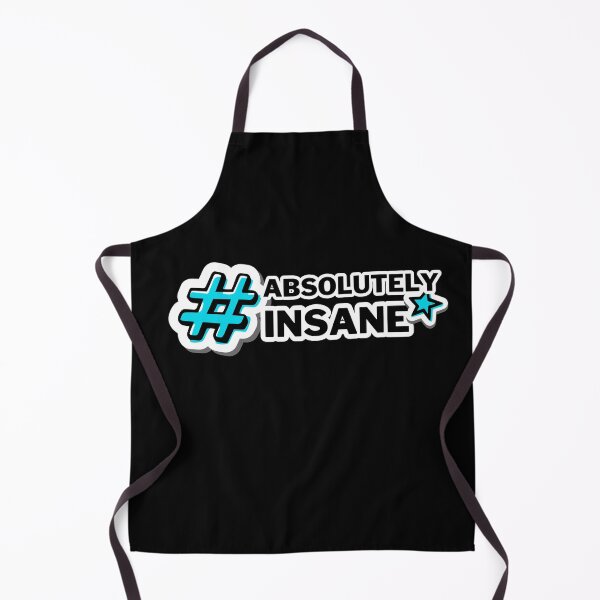 Item preview, #AbsolutelyInsane designed and sold by CrazyBYT.