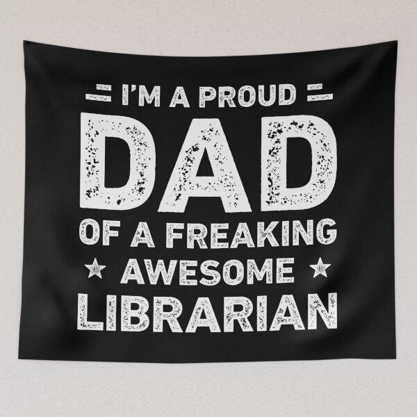 Item preview, Proud Dad Of A Freaking Awesome Librarian Funny Librarian designed and sold by RareBunny.
