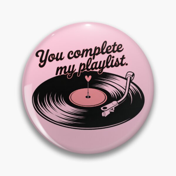 Item preview, "You Complete My Playlist" designed and sold by Instapick.