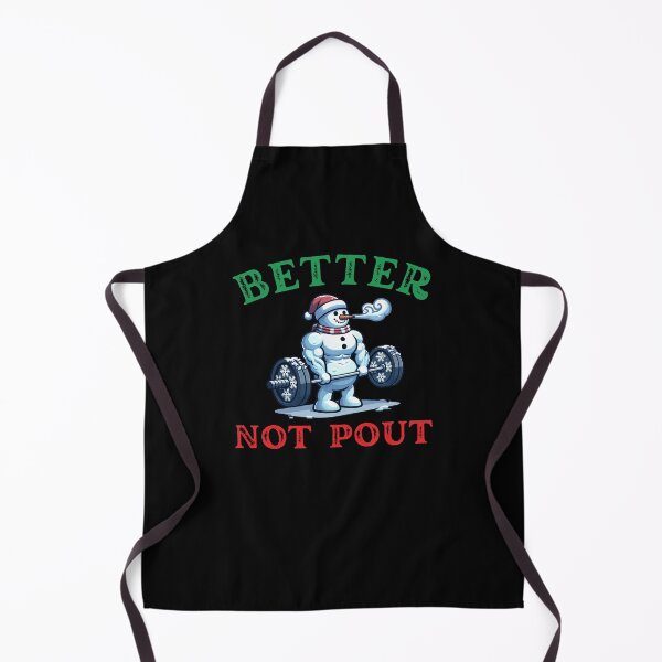 Item preview, Better Not Pout Funny workout Snowman gym saying Christmas designed and sold by snowry.
