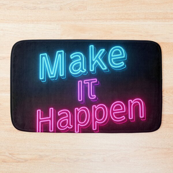 Item preview, Neon Sign Saying 'Make It Happen' on Black Background designed and sold by RUMOOROZ.