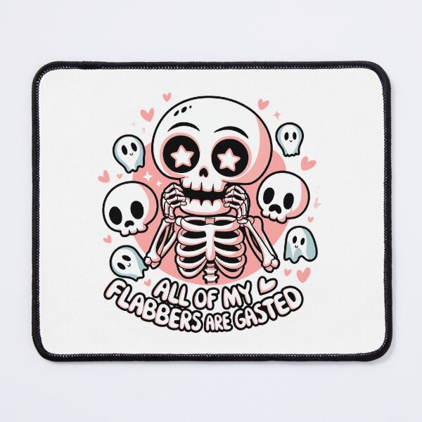 Item preview, All Of My Flabbers Are Gasted – Kawaii Skeleton designed and sold by MagicWander.