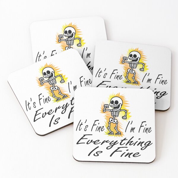 Item preview, It's Fine I'm Fine Everything Is Fine designed and sold by SAIDDIA.