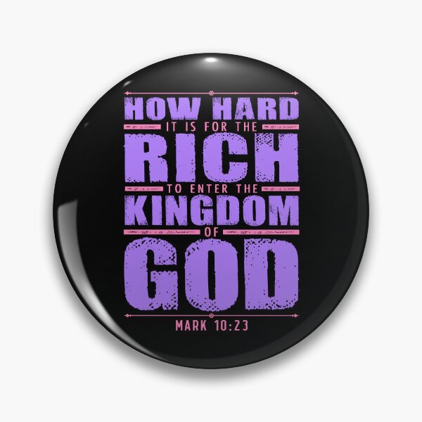 Item preview, Mark 10:23 How Hard It Is For The Rich To Enter The Kingdom Of God designed and sold by plushism.