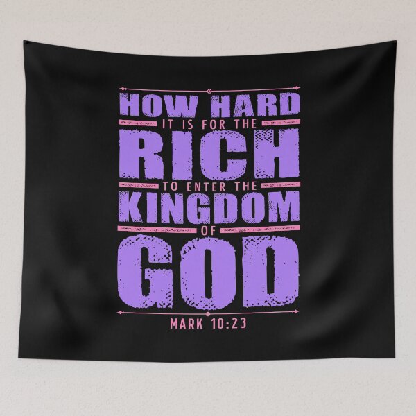 Item preview, Mark 10:23 How Hard It Is For The Rich To Enter The Kingdom Of God designed and sold by plushism.