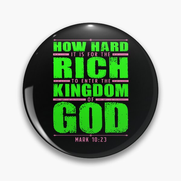Item preview, Mark 10:23 How Hard It Is For The Rich To Enter The Kingdom Of God designed and sold by plushism.