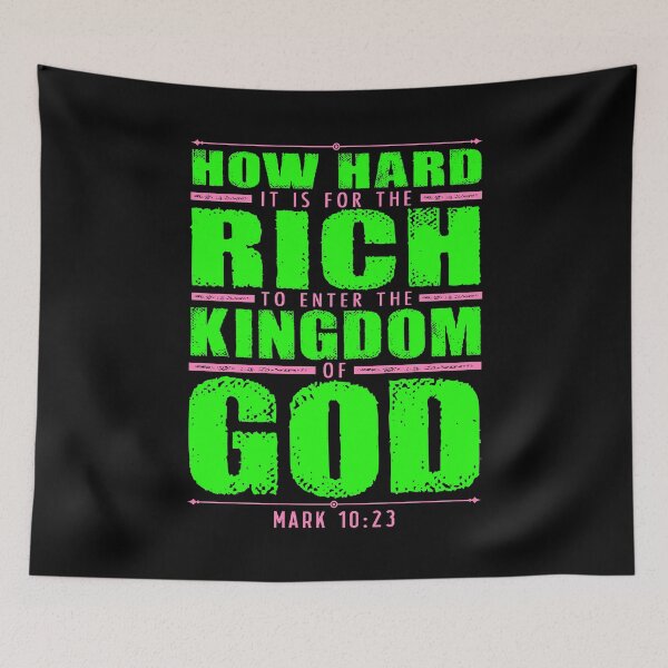 Item preview, Mark 10:23 How Hard It Is For The Rich To Enter The Kingdom Of God designed and sold by plushism.