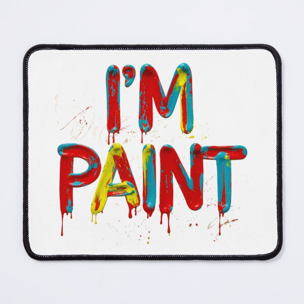 Item preview, I'm Paint designed and sold by Angry Swan Designs.