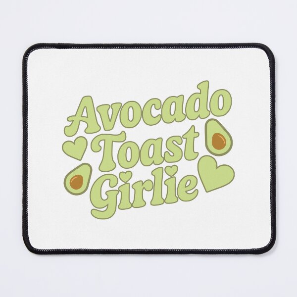 Item preview, Avocado Toast Girlie! Funny Cute Avocado Lover designed and sold by PMCreative.