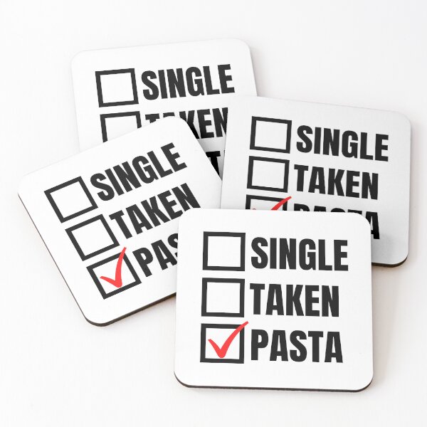 Artikelvorschau, Beziehungsstatus - Single Taken Pasta entworfen und verkauft von humnoo.