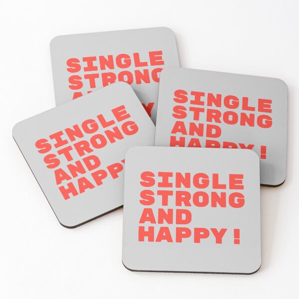 Item preview, Single, Strong and Happy! - Anti Valentine's Day Quote designed and sold by TheSassyNoble.