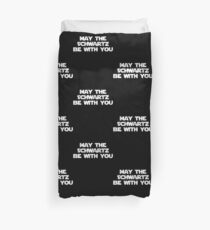 May The Schwartz Be With You Duvet Cover