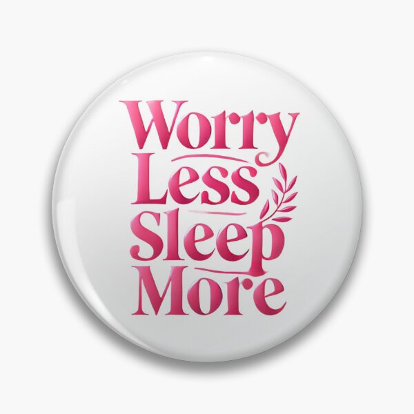 Item preview, worry less sleep more designed and sold by ascysko.
