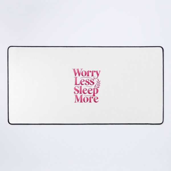 Item preview, worry less sleep more designed and sold by ascysko.