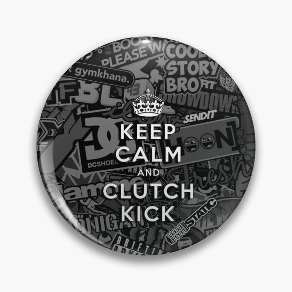 Item preview, Keep Calm and Clutch Kick BW designed and sold by Cesar2K.