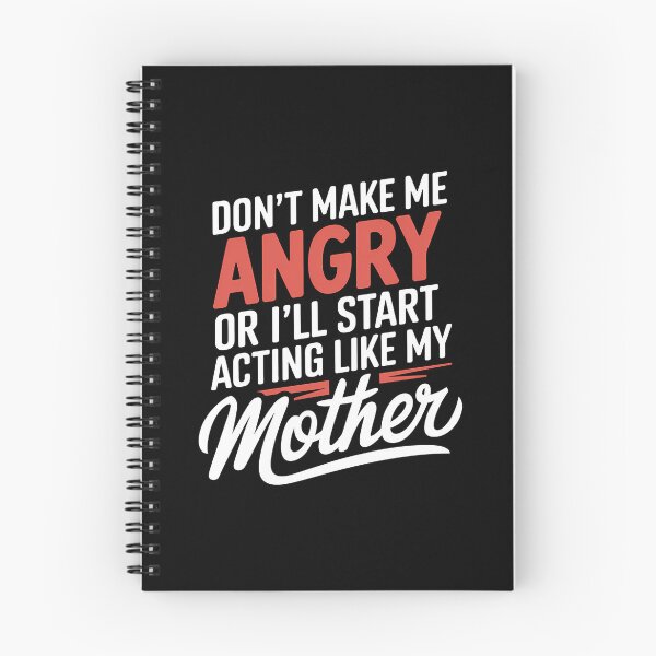Item preview, Don't Make Me Angry Or I'll Start Acting Like My Mother - This funny gift is perfect for anyone who inherited their mom’s fiery personality and loves a good laugh! designed and sold by ZyziowskyArt.