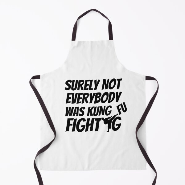 Item preview, Surely Not Everybody Was Kung Fu Fighting Funny Sarcastic designed and sold by Guess4best.