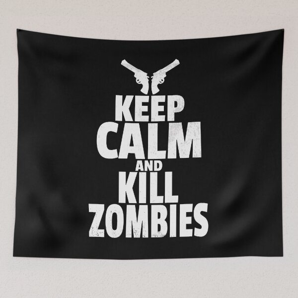 Item preview, Keep Calm And Kill Zombies designed and sold by PNGShop.