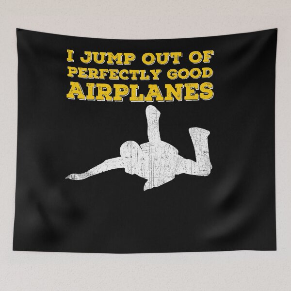 Item preview, I Jump Out Of Perfectly Good Airplanes designed and sold by PNGShop.