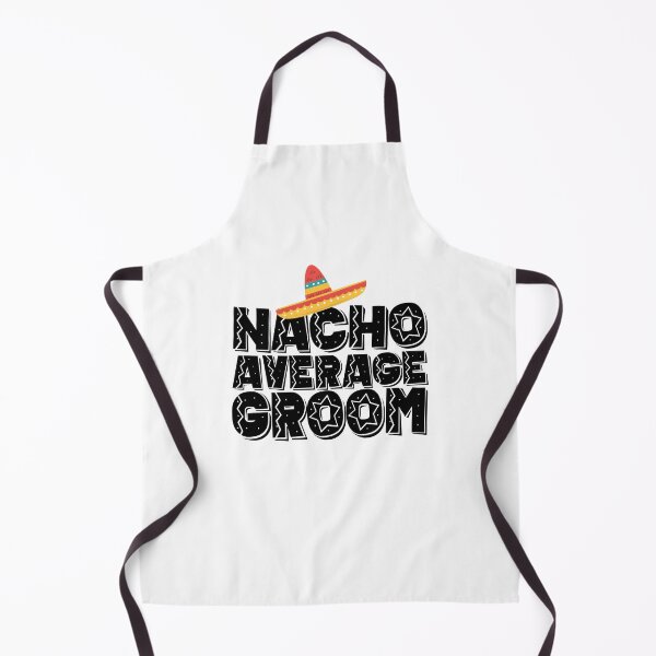 Item preview, Nacho Average Groom designed and sold by PNGShop.