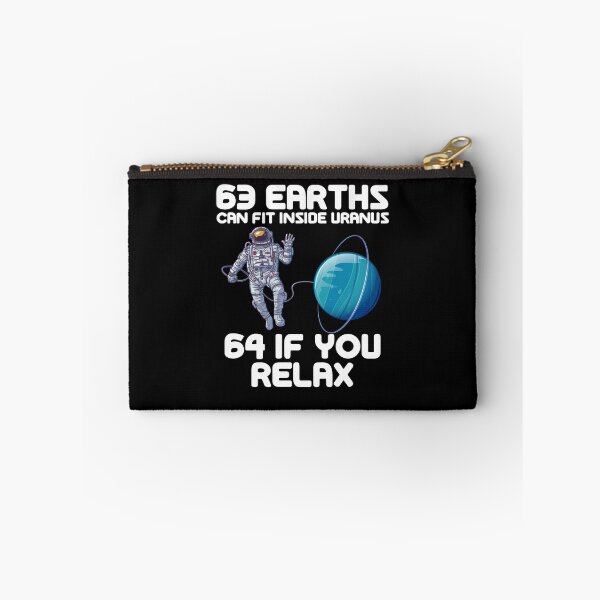 Item preview, 63 Earths Can Fit Inside Uranus 64 If You Relax designed and sold by PNGShop.