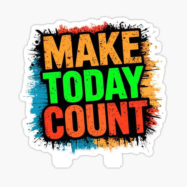 Item preview, Make Today Count designed and sold by DBM PhotoArt 1.