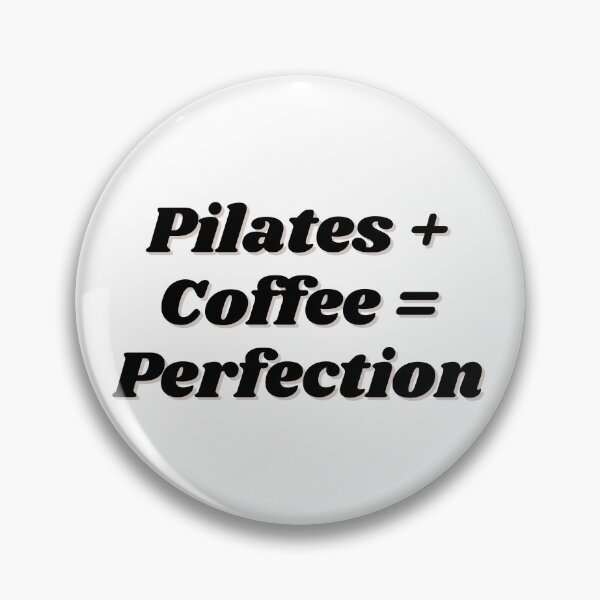 Item preview, Pilates + Coffee = Perfection designed and sold by ChiWellness Shop.