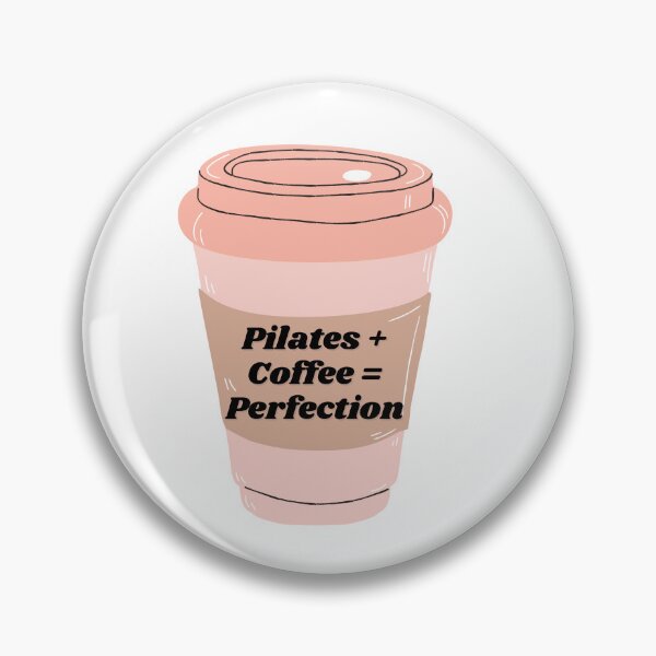 Item preview, Pilates + Coffee = Perfection designed and sold by ChiWellness Shop.