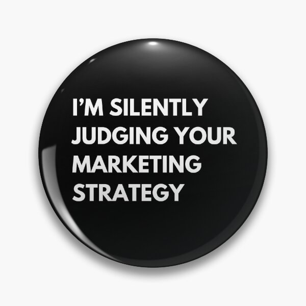 Item preview, I’m Silently Judging Your Marketing Strategy Funny Marketers Saying designed and sold by CuteLovelyDesigns.
