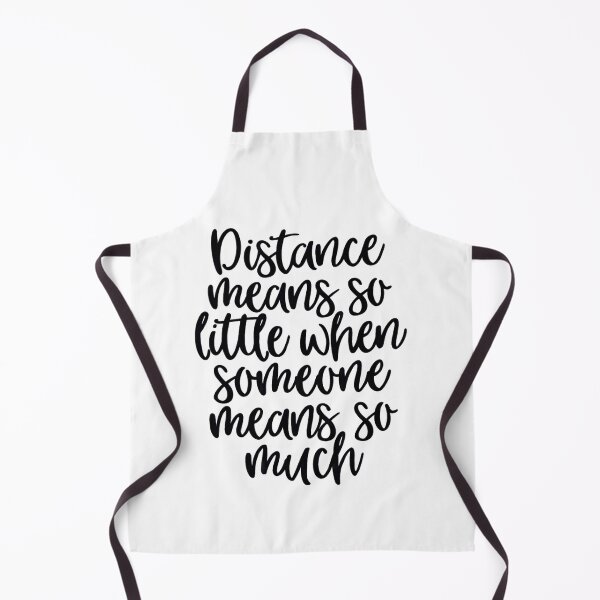 Item preview, Distance Means So Little When Someone Means So Much designed and sold by Senkov.