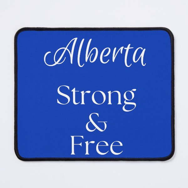 Item preview, Alberta Strong & Free (version 2) designed and sold by KyarwonDesigns.
