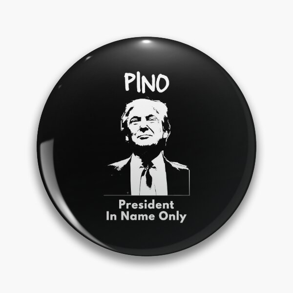 Item preview, PINO President In Name Only designed and sold by bultpruf.