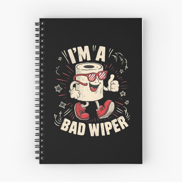 Item preview, I'm A Bad Wiper designed and sold by PlanetMarker.