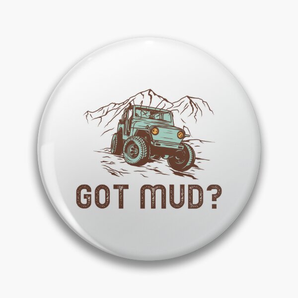 Item preview, Got Mud? designed and sold by Dumlogic Designs.
