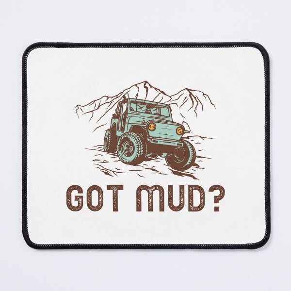 Item preview, Got Mud? designed and sold by Dumlogic Designs.