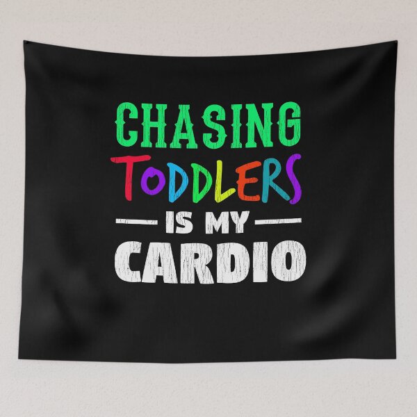 Item preview, Parents Design Chasing Toddlers is Cardio designed and sold by AllStarMerch.