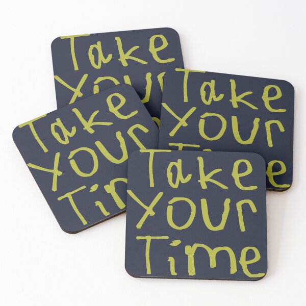 Item preview, Take Your Time designed and sold by kinpirks.