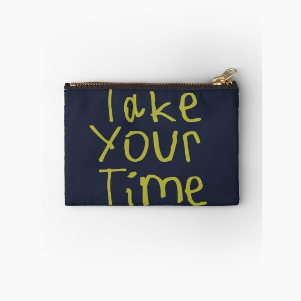 Item preview, Take Your Time designed and sold by kinpirks.