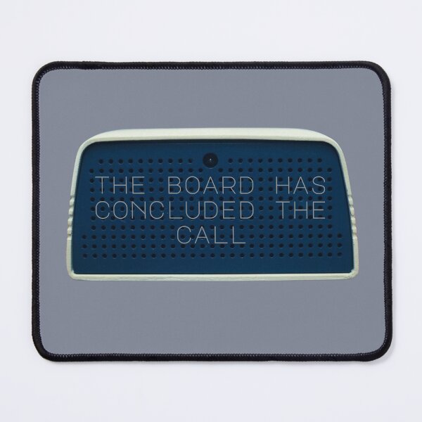 Item preview, The Board Has Concluded the Call designed and sold by erikannegarcia.
