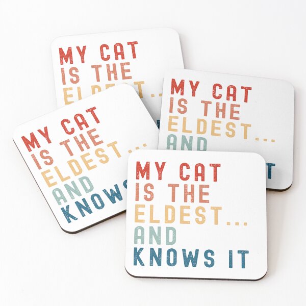 Item preview, MY CAT IS THE ELDEST...AND KNOWS IT designed and sold by Bentenya.