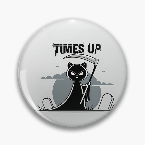 Item preview, "TIME'S UP"  designed and sold by Shjamezlaush Milicevic.