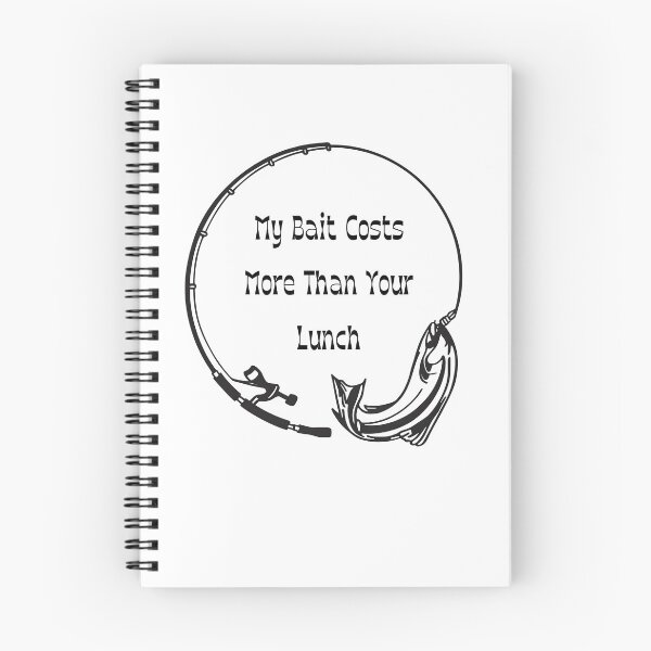 Item preview, My Bait Costs More Than Your Lunch. Fishing design designed and sold by AestheticBoutiq.