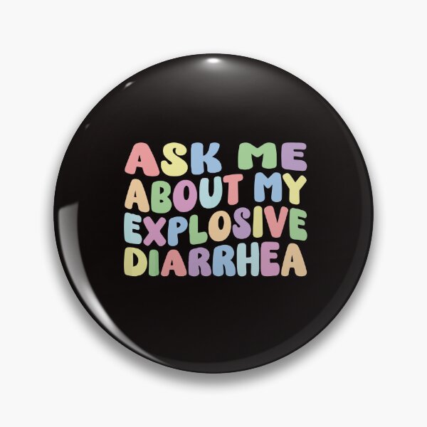 Item preview, Ask Me About My Explosive Diarrhea designed and sold by DesignDenDo ⭐⭐⭐⭐⭐.