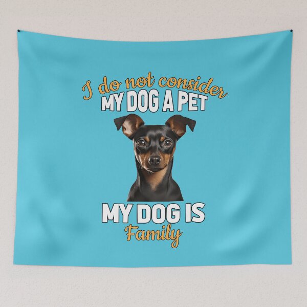 Item preview, Miniature Pincher Dog Owner I Do Not Consider My Dog A Pet My Dog Is Family  designed and sold by fantasticdesign.