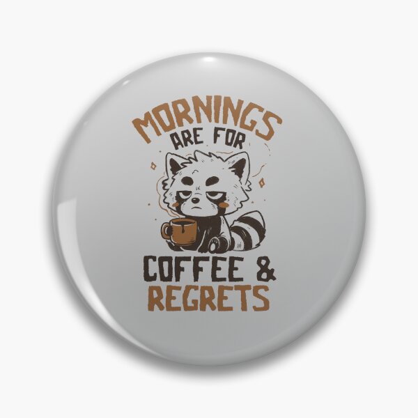 Item preview, Mornings Are For Coffee and Regrets Funny Coffee Cat designed and sold by koalateess.